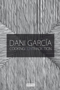 Portada del libro: Dani García cooking contradiction