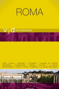 Portada del libro Vive y Descubre Roma - ISBN: 9788444130682