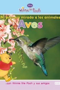 Portada del libro Mi primera mirada a los animales: Aves - ISBN: 9788444164298