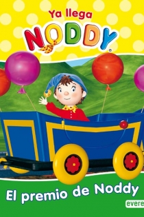 Portada del libro Ya llega Noddy. El premio de Noddy - ISBN: 9788444165233