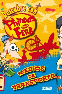 Portada del libro: Phineas y Ferb. Transportes. Libro educativo con pegatinas