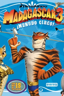 Portada del libro: Madagascar 3. ¡Menudo circo! Libro de lectura con tatuajes