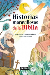 Portada del libro Historias maravillosas de la Biblia - ISBN: 9788444170947