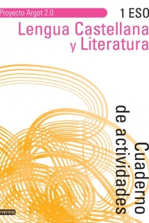 Portada del libro: Lengua Castellana y Literatura 1 ESO. Cuaderno de actividades. Proyecto Argot 2.0