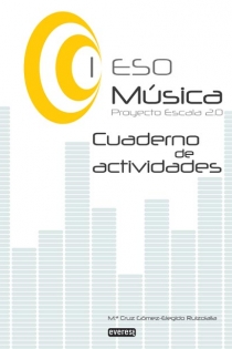 Portada del libro Música I de ESO. Cuaderno de actividades. Proyecto Escala 2.0 - ISBN: 9788444173412