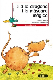 Portada del libro Lila la dragona i la màscara màgica - ISBN: 9788447440276