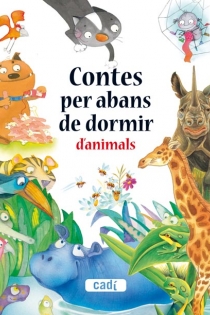 Portada del libro Contes per abans de dormir d'animals - ISBN: 9788447440412