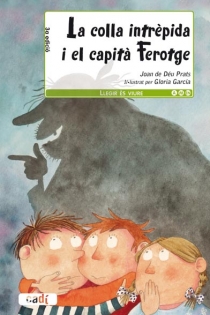 Portada del libro La colla intrèpida i el capità Ferotge - ISBN: 9788447440443