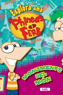 Portada del libro Phineas i Ferb. Explora amb Phineas i Ferb. Monuments del món