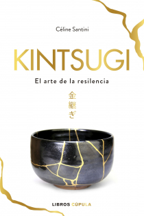 Portada del libro: Kintsugi . El arte de la resiliencia