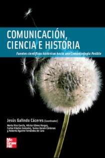 Portada del libro: Comunicación, ciencia e historia. Fuentes científicas históricas hacia una Comunicología Posible
