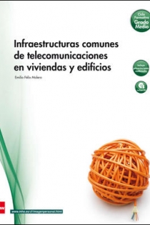 Portada del libro Infraestructuras comunes de telecomunicacion en viviendas y edificios.Primero GM
