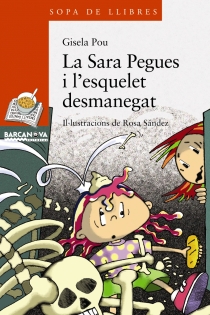 Portada del libro: La Sara Pegues i l ' esquelet desmanegat