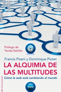Portada del libro La alquimia de las multitudes - ISBN: 9788449321962