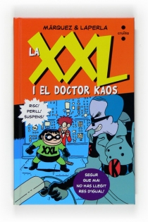Portada del libro La XXL i el Doctor Kaos - ISBN: 9788466121385