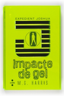 Portada del libro Expedient Joshua. Impacte de gel - ISBN: 9788466126441