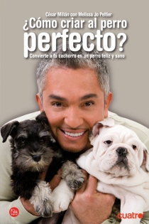 Portada del libro: ¿Cómo criar al perro perfecto? (Bolsillo)
