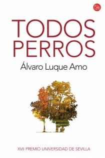Portada del libro Todos perros. Premio Universidad de Sevilla (bolsillo)