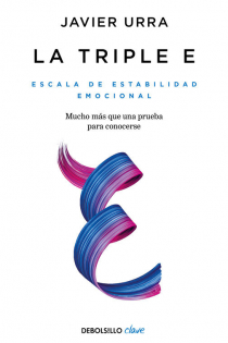 Portada del libro: La triple E . Escala de Estabilidad Emocional. Una prueba para conocerse y, si se desea, mejorar
