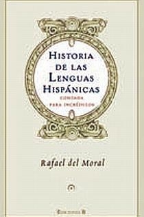 Portada del libro: HISTORIA DE LAS LENGUAS HISPANICAS