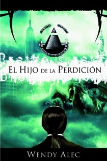 Portada del libro EL HIJO DE LA PERDICION - ISBN: 9788466644105