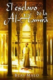 Portada del libro EL ESCLAVO DE LA AL-HAMRA - ISBN: 9788466644839
