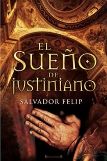 Portada del libro EL SUEÑO DE JUSTINIANO - ISBN: 9788466645188