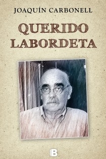 Portada del libro Querido Labordeta - ISBN: 9788466650724
