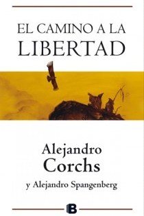 Portada del libro El camino a la libertad - ISBN: 9788466651394