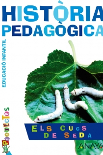 Portada del libro: ELS CUCS DE SEDA. Història pedagògica.