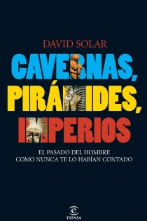 Portada del libro: Cavernas, pirámides, imperios