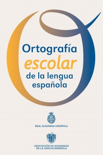 Portada del libro: Ortografía escolar de la lengua española