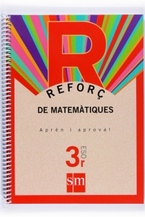 Portada del libro Reforç de matemàtiques. Aprén i aprova! 3 ESO. Cuadernos para la ESO - ISBN: 9788467521870