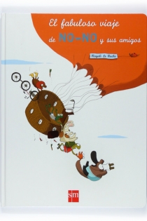 Portada del libro El fabuloso viaje de No-No y sus amigos - ISBN: 9788467526448
