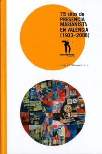 Portada del libro 75 Años de presencia marianista en Valencia (1933-2008)