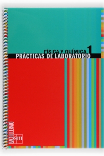 Portada del libro Física y química. Prácticas de laboratorio. 1 Bachillerato - ISBN: 9788467534139