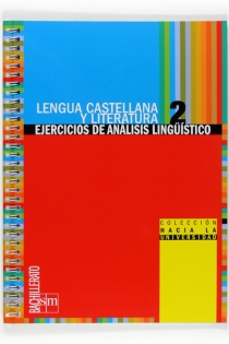 Portada del libro Lengua castellana y literatura. 2º Bachillerato. Colección hacia la universidad: Ejercicios de análisis lingüístico