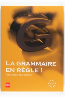 Portada del libro: La Grammaire en règle! Niveau A1-A2