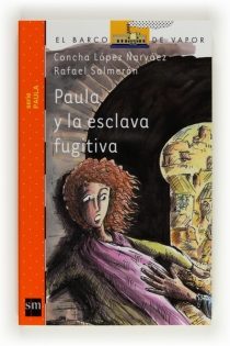Portada del libro: Paula y la esclava fugitiva