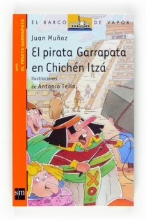 Portada del libro El pirata Garrapata en Chichén Itzá - ISBN: 9788467536447