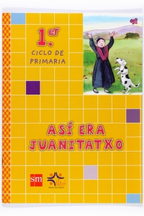 Portada del libro: Así era Juanitatxo. 1 Ciclo, Educación Primaria. Hijas de Jesús