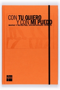 Portada del libro Con tu puedo y con mi quiero. Cuaderno del voluntariado Marianistas - ISBN: 9788467545036