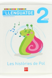 Portada del libro Aprenc a pensar amb el llenguatge: Les històries de Pol. Nivell 2. Educació Infantil