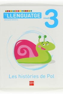 Portada del libro Aprenc a pensar amb el llenguatge: Les històries de Pol. Nivell 3. Educació Infantil - ISBN: 9788467545234