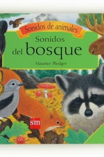 Portada del libro Sonidos del bosque - ISBN: 9788467551808