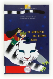 Portada del libro El secreto del huevo azul [Cartoné] - ISBN: 9788467554359