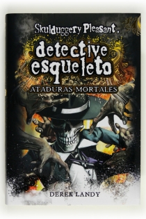 Portada del libro Detective Esqueleto: Ataduras mortales [Skulduggery Pleasant]