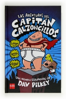 Portada del libro Las aventuras del Capitán Calzoncillos