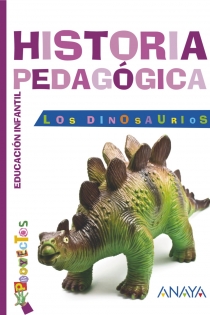 Portada del libro: LOS DINOSAURIOS. Historia pedagógica.