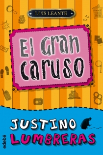 Portada del libro Justino Lumbreras y el gran Caruso - ISBN: 9788468302324